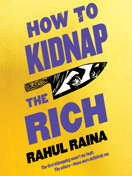 Title details for How to Kidnap the Rich by Rahul Raina - Available